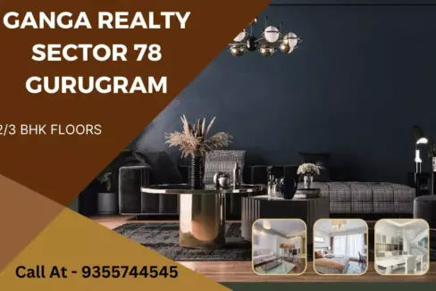 Ganga Realty Sector 78 Gurgaon Luxury Floors