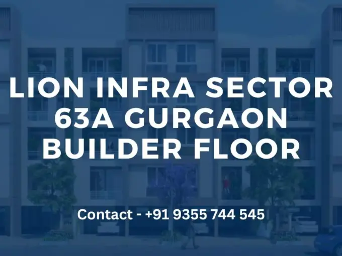 Lion Infra Sector 63a Gurgaon